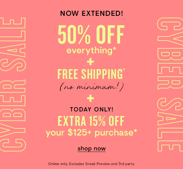 50% off everything + FREE Shipping + Extra 15% off your $125+ purchase