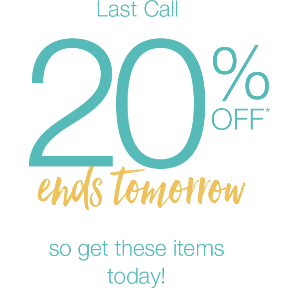 20% OFF ends tomorrow