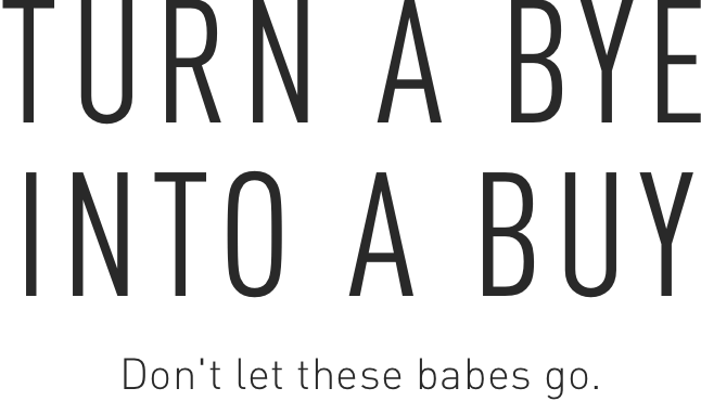 Don't let these babes go.