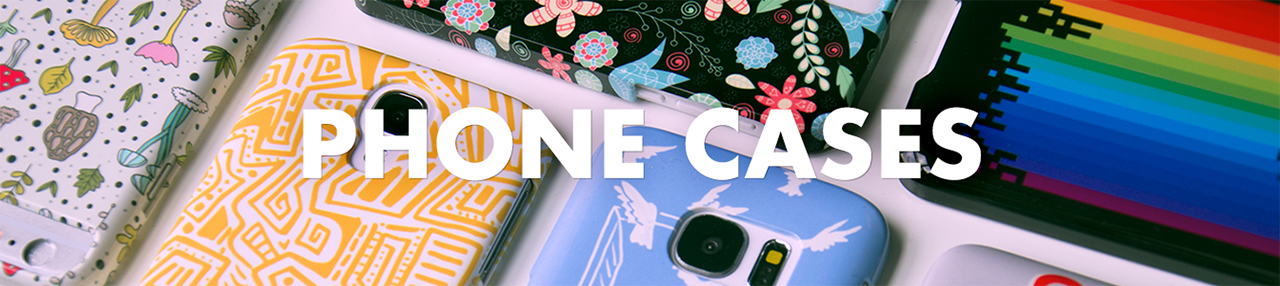 PHONE CASES