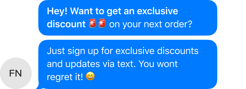 Want to get 30% off your next order? Sign up for exclusive discounts and updates via text. FN 