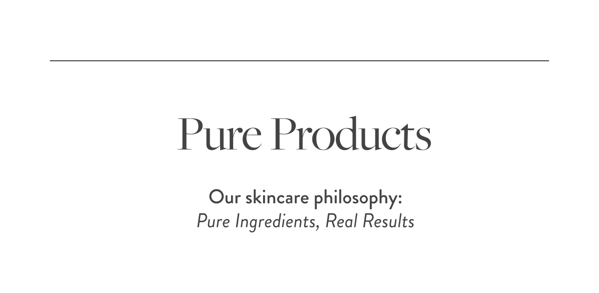 Pure Products